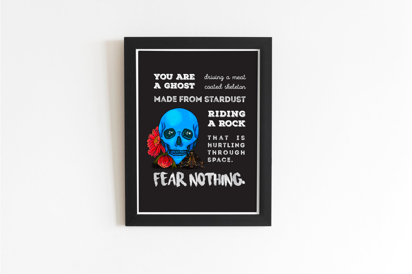 Fear Nothing Print | Skull & Flowers